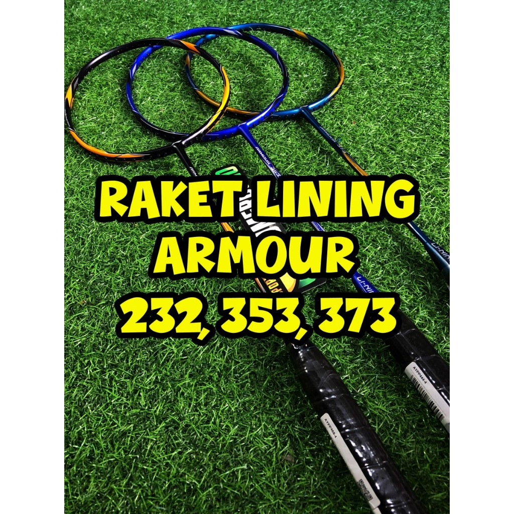 Raket Badminton LINING ARMOUR SERIES (232, 353, 373)