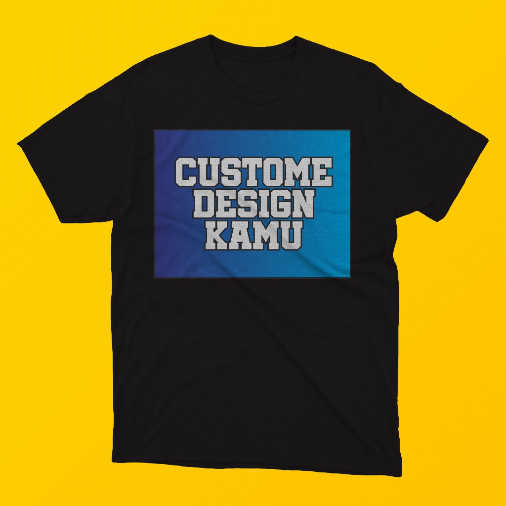 KAOS CUSTOME/ BIKIN KAOS DESAIN SENDIRI BAHAN COTTON COMBED 24s