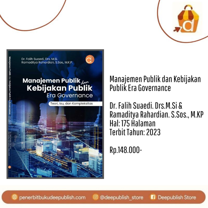 

Manajemen Publik dan Kebijakan Publik Era Governance: Teori, Isu dan Kompleksitas
