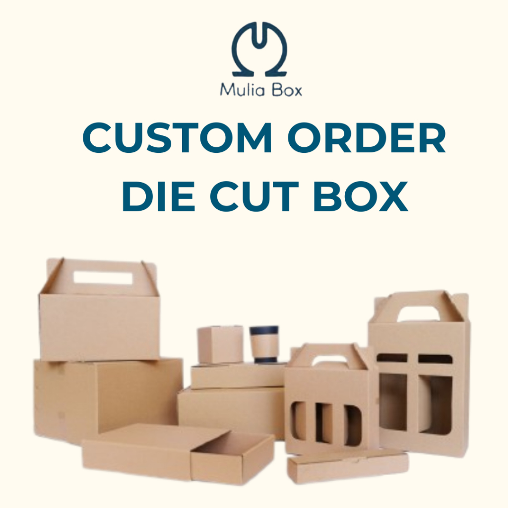 

Custom Order Die Cut - Mulia Box