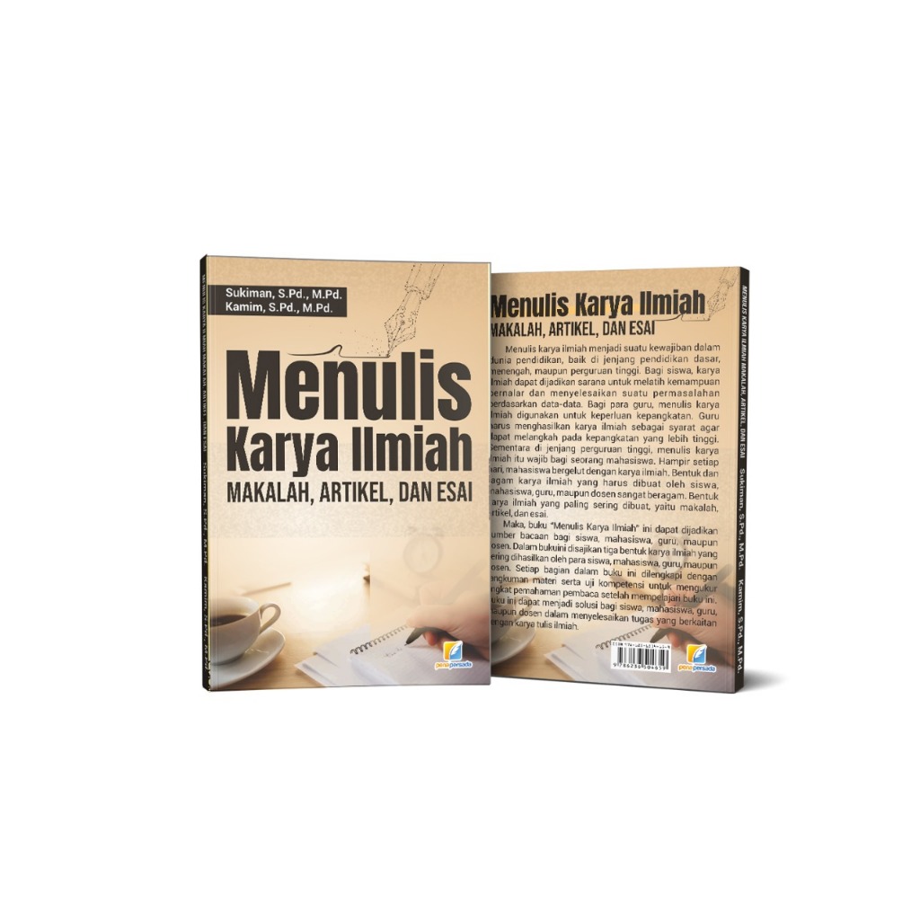 Menulis Karya Ilmiah Makalah, Artikel, Dan Esai