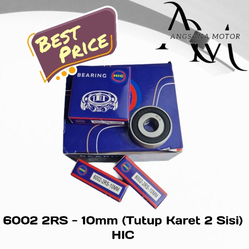 Bearing 6002 2RS - 10mm (Tutup Karet) - HIC ORIGINAL