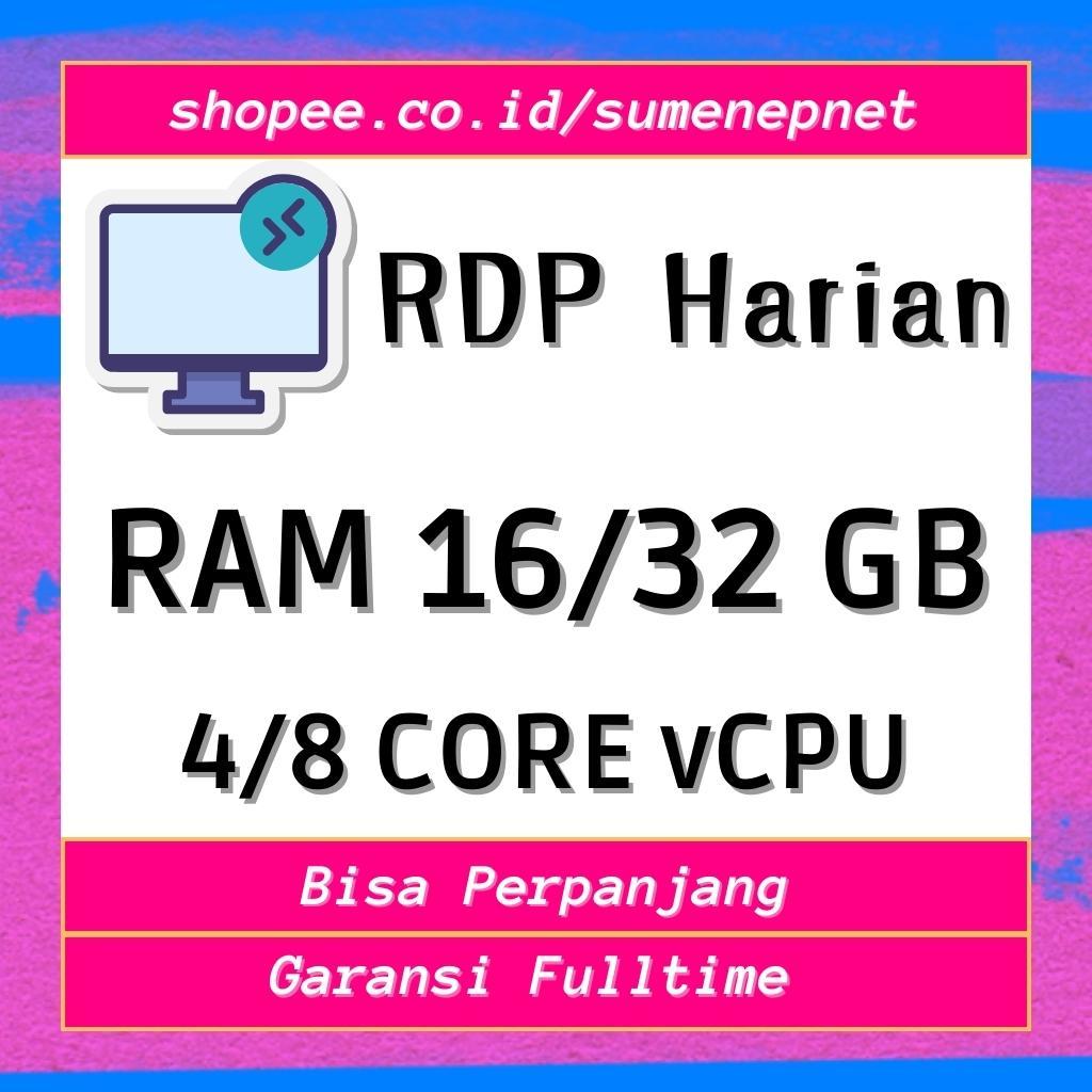 Rdp Harian 16/32gb Ram 4/8 Core Vcpu Garansi Fulltime