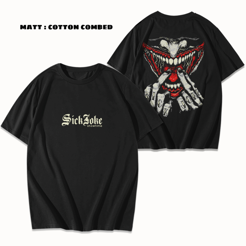 Atasan Baju Kaos Distro Unisex Pria Wanita Terbaru Bahan Katun Combed Gambar Sick Joke Hitam