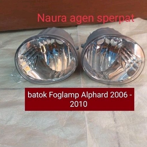 Foglamp Alphard Batok Lampu Foglamp Alphard 2006 - 2010