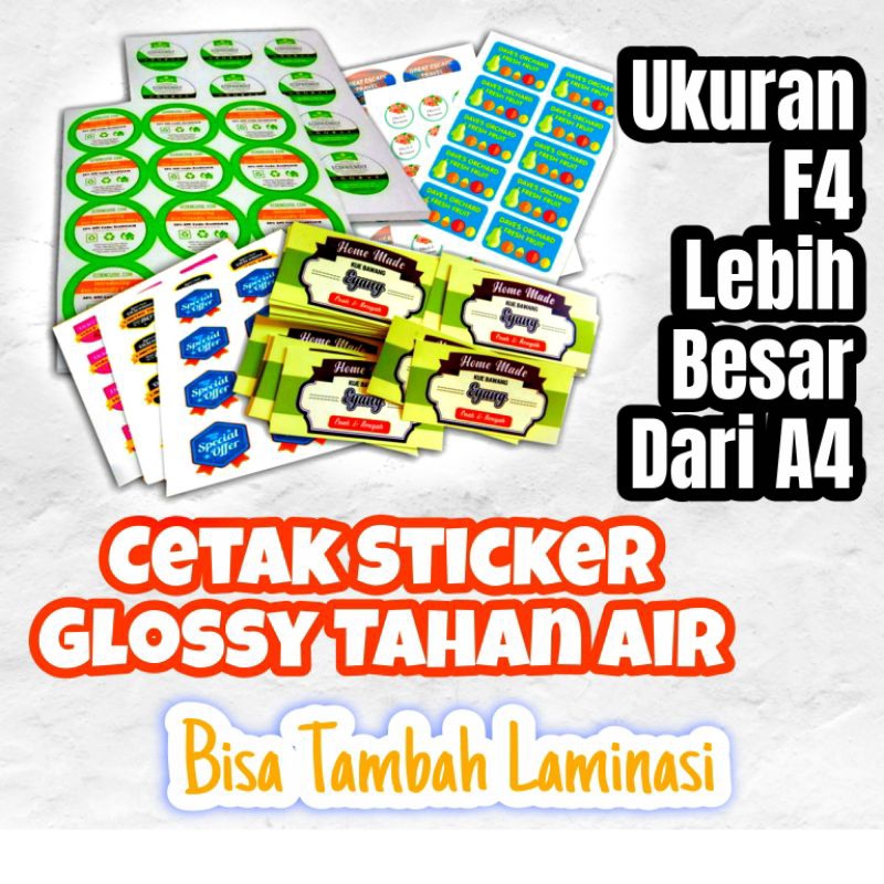 

Cetak sticker glossy tahan air ukuran F4 lebih besar dari A4