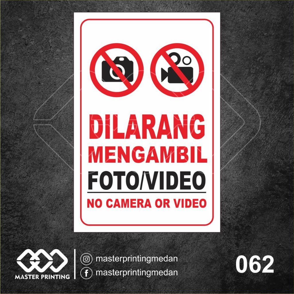 

062 - Stiker Dilarang Mengambil Foto dan Video, Sticker Vinyl, Tahan Air, Termurah, dan Bisa Custom