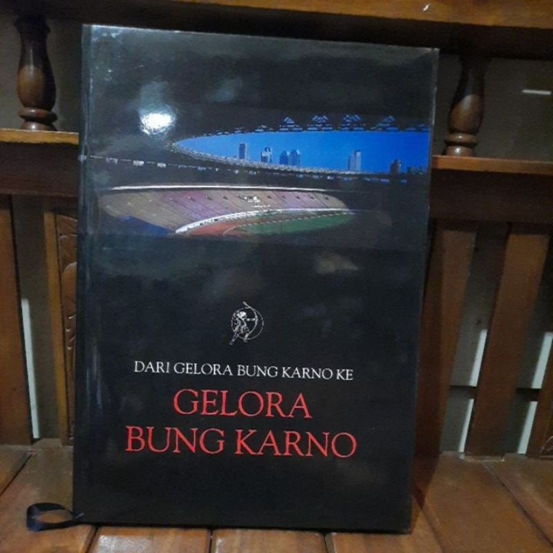 DARI GELORA BUNG KARNO KE GELORA BUNG KARNO