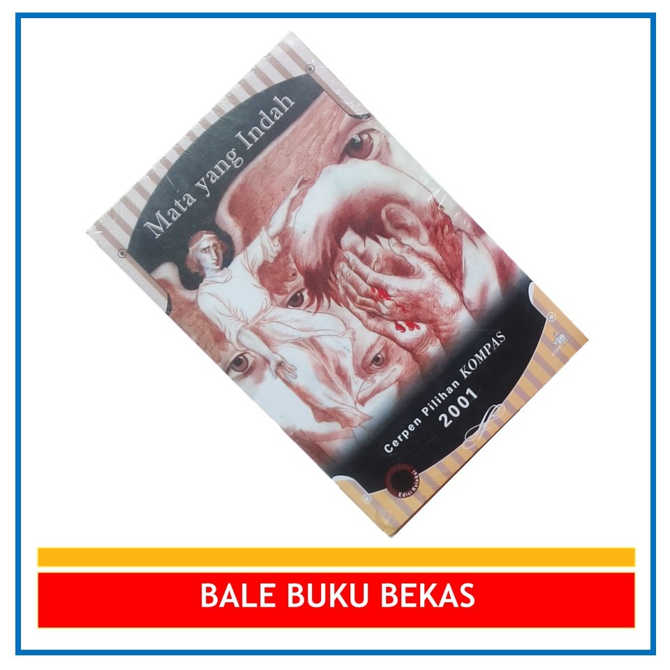 BUKU ORI MATA YANG INDAH, CERPEN PILIHAN KOMPAS 2001