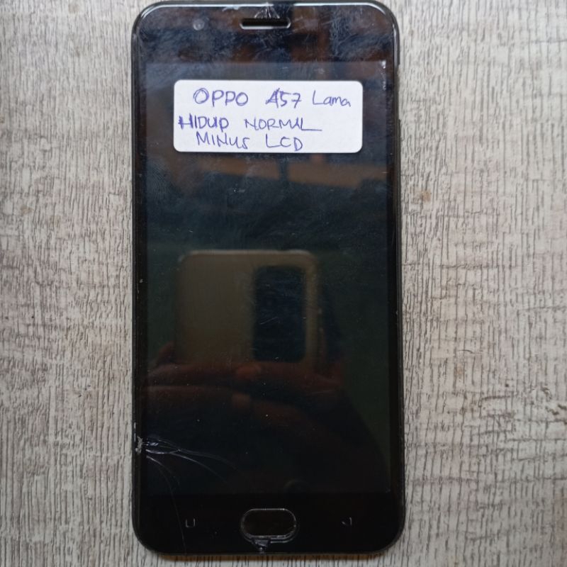 OPPO A57 2016 NORMAL MINUS LCD OPPO A57 LAMA NORMAL MESIN OPPO A57 LAMA NORMAL