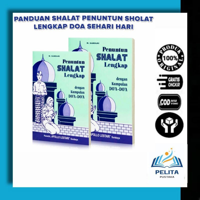 Penuntun Sholat Lengkap dengan Kumpulan Doa doa