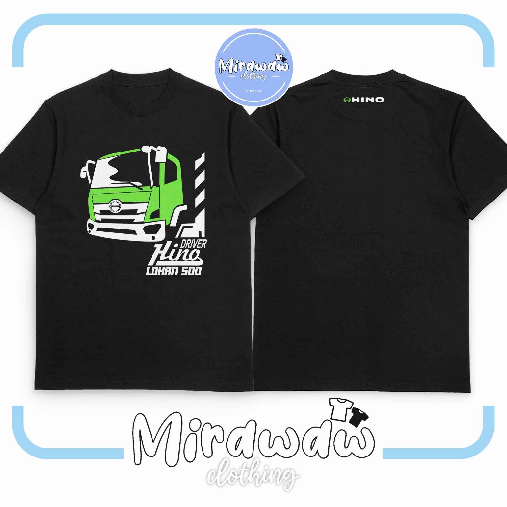 Kaos Mobil Hino Lohan 500 Driver Vector Baju Otomotif