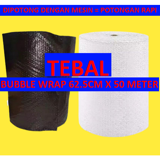 

BUBBLEWRAP PREMIUM TEBAL HITAM/BENING 60CM X 50 METER MURAH BEKASI