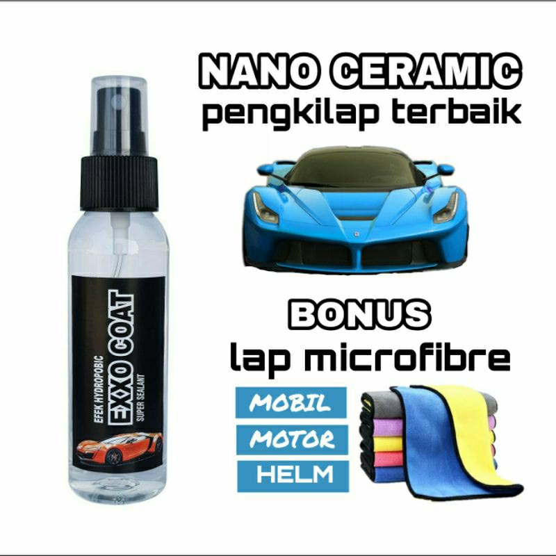 nano ceramic coating/pengkilap cat mobil/motor/wax mobil/exxo coat/poles/pelindung