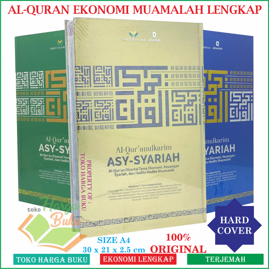 Al-Quran Asy-Syariah A4 HC BESAR Disertai Tema Ekonomi Keuangan Syari'ah dan Hadits Muamalah Terjemah Tajwid Rasm Utsmani Penerbit Al-Qosbah