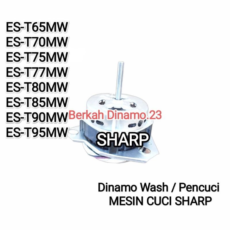 Dinamo Pencuci Mesin Cuci SHARP ES-T65MW / ES-T70MW / ES-T75MW / ES-T77MW / ES-T80MW / ES-T85MW / ES