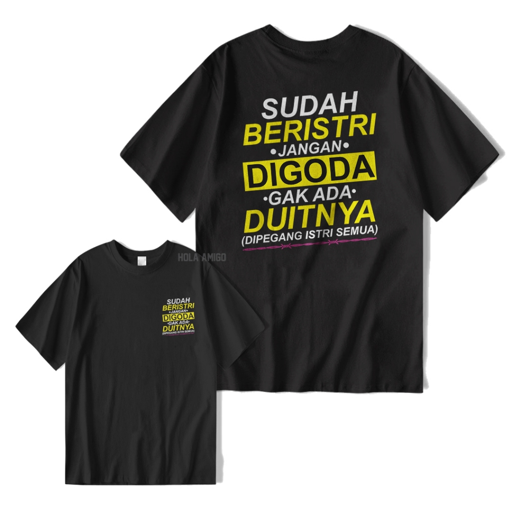 Kaos Baju Distro Sudah Beristri Gak Ada Duitnya