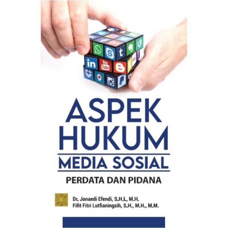 

BUKU ORIGINAL ASPEK HUKUM MEDIA SOSIAL PERDATA DAN PIDANA Jonaedi