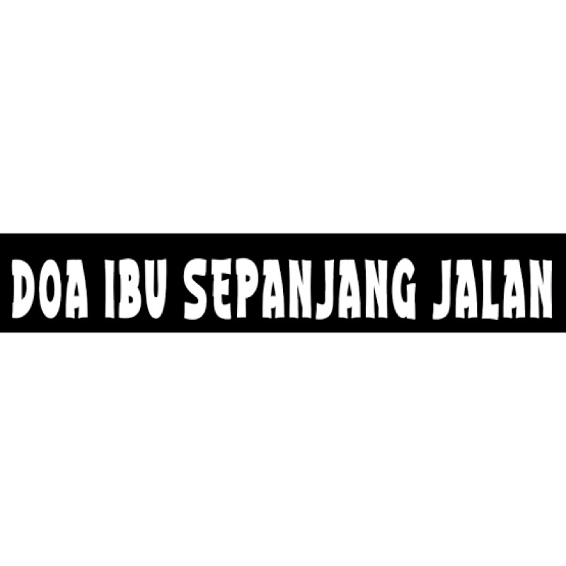 stiker doa ibu sepanjang jalan