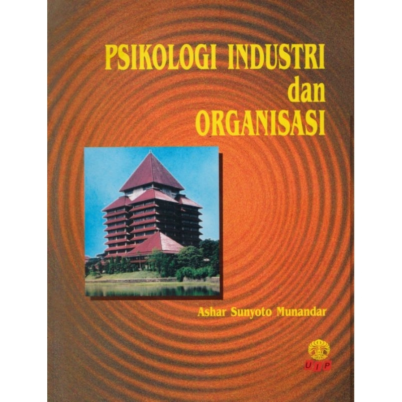 

PSIKOLOGI INDUSTRI dan ORGANISASI by ASHAR SUNYOTO