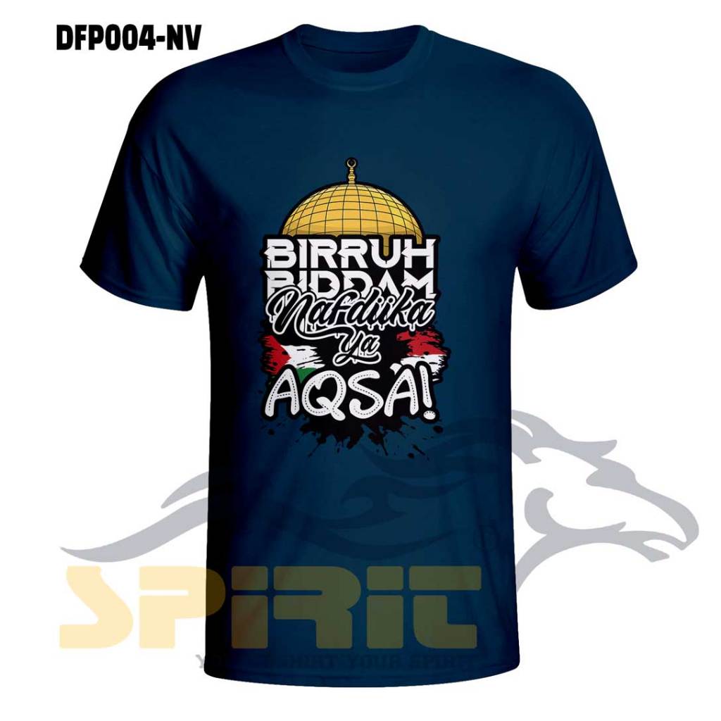 KAOS FREE PALESTINE BIRRUH BIDDAN NAFDIKA YA AQSA kaos palestine free palestine