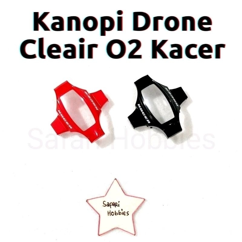 Kanopi Drone Cleair O2 Kacer