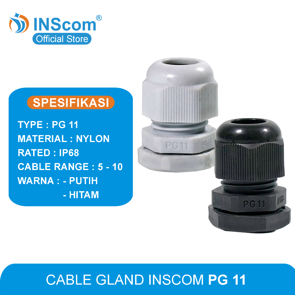 KABEL GLAND PG 11 / CABLE GLAND PG 11 / GLAND KABEL INSCOM