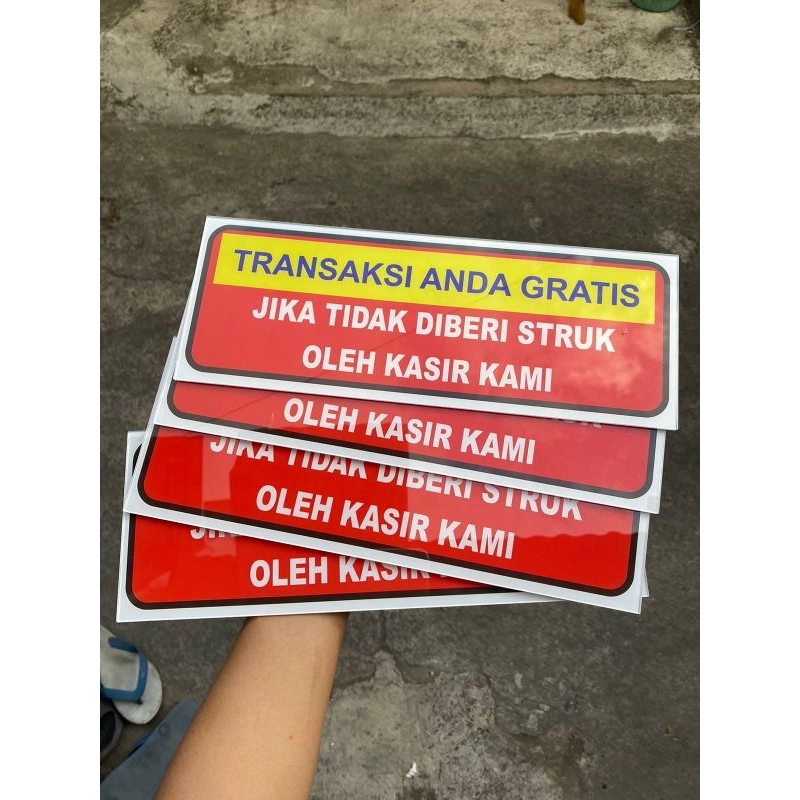 

akrilik transaksi anda gratis jika tidak diberi struk oleh kasir kami