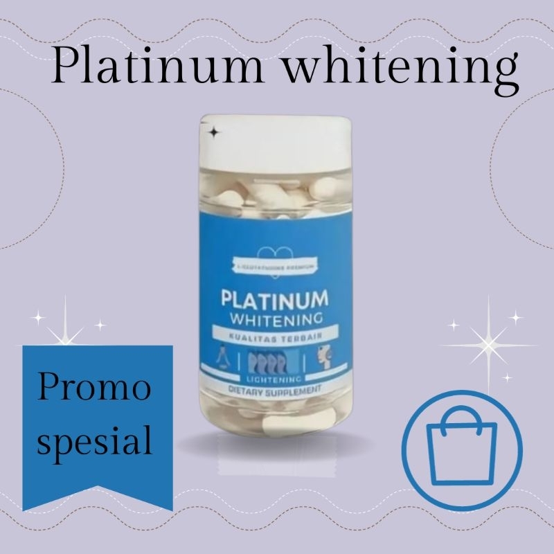 PLATINUM WHITENING | GLUTATHIONE | PEMUTIH KULIT | KAPSUL PEMUTIH KULIT