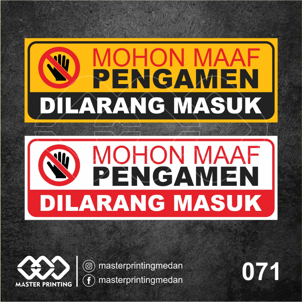 

071 - Stiker Pengamen Dilarang Masuk, Sticker Vinyl, Premium, Tahan Air, Termurah, dan Bisa Custom