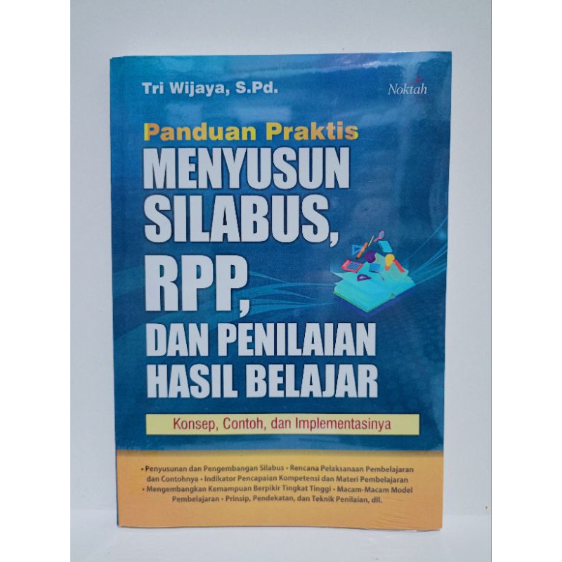 Buku Panduan Praktis Menyusun SILABUS, RPP, dan Penilaian Hasil Belajar