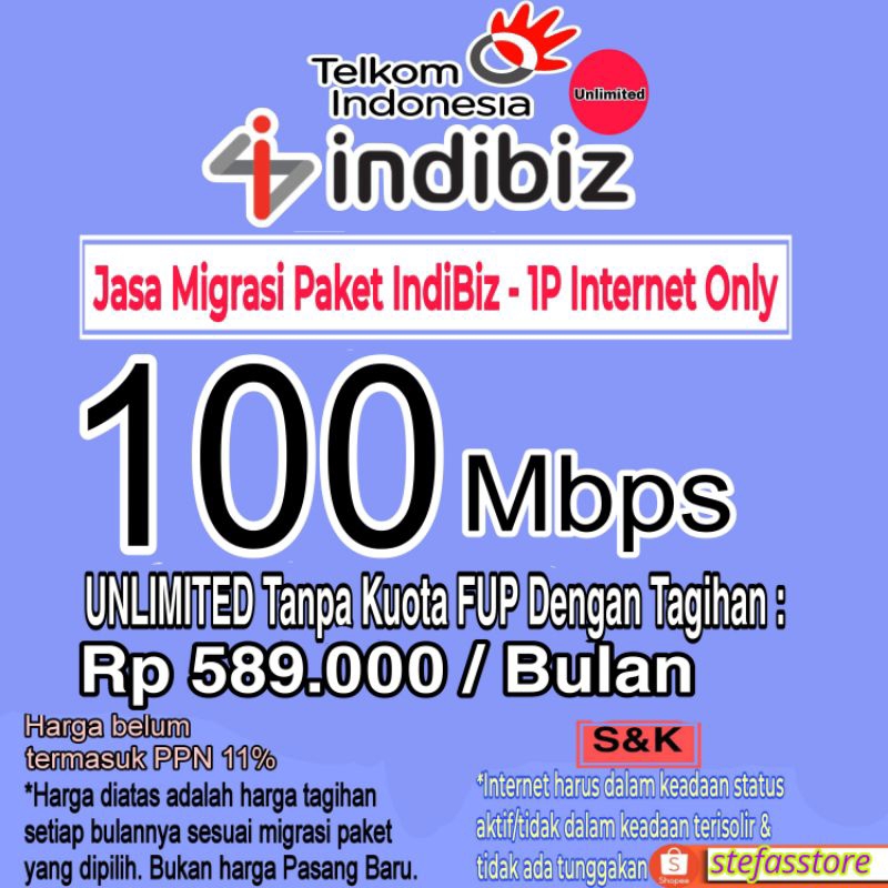 MIGRASI INDIBIZ PAKET 1P INTERNET ONLY SPEED 100 MBPS UPGRADE/DOWNGRADE