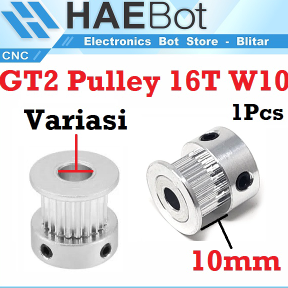 ✦MURAH LEBAY✦ [HAEBOT] GT2 Pulley Timing CNC 16T W10 Bore 3.17 4 5 6 6.35 CNC 3D Printer Lebar 10mm 