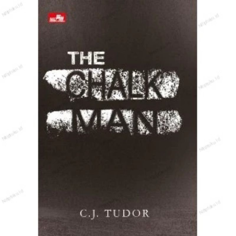 The Chalk Man - C.J. Tudor