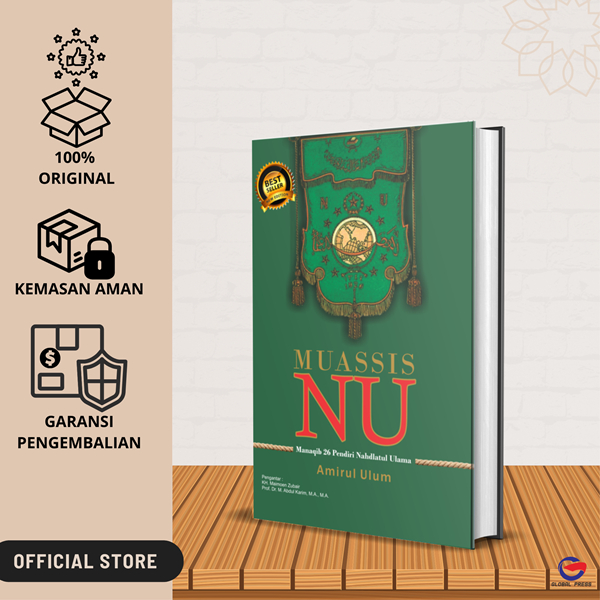 Muassis NU : Manaqib 26 Pendiri Nahdlatul Ulama