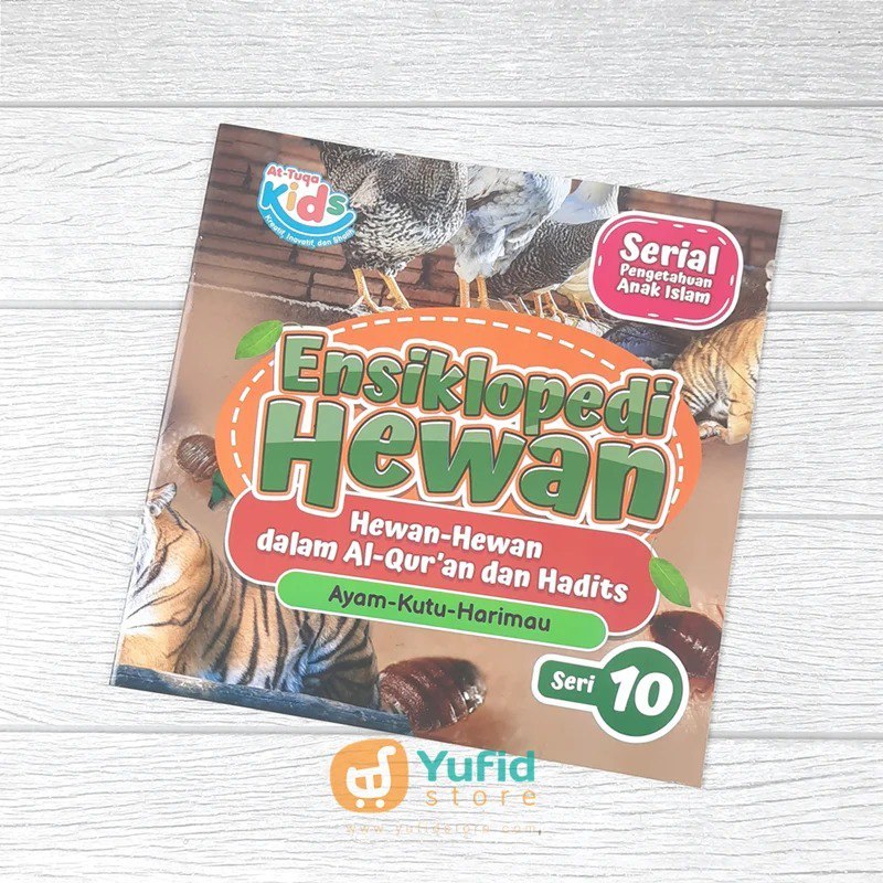 

BUKU ENSIKLOPEDI HEWAN SERI 10 (AT-TUQA KIDS)