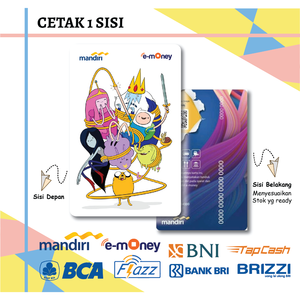 KARTU EMONEY ETOLL ANIME ADVENTURE TIME CUTE MANDIRI FLAZZ BCA GEN 2 BNI TAPCASH BRIZZI BRI - 1 SISI