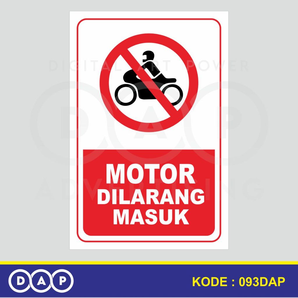 

093 - STIKER MOTOR DILARANG MASUK - 20 x 30 CM - VYNIL - TERBAIK