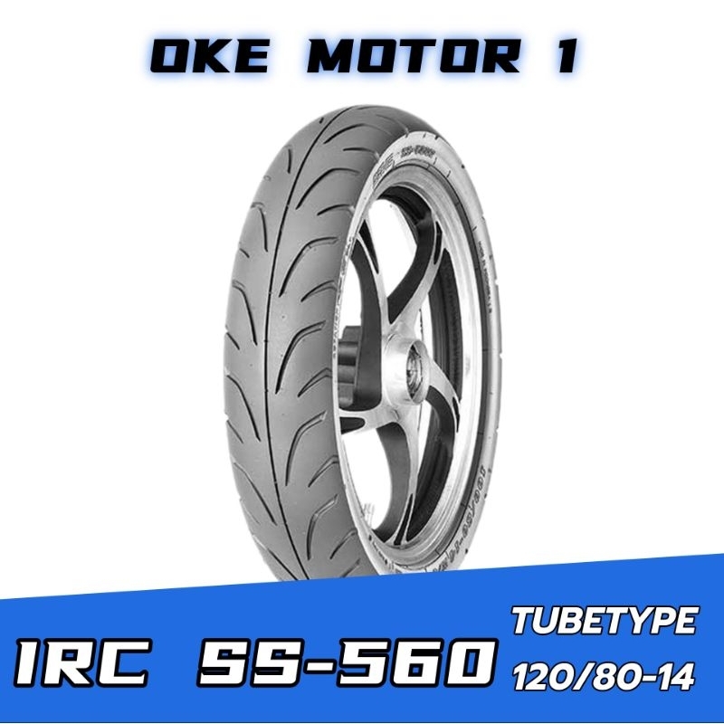 BAN LUAR IRC SS560 TUBE TYPE 120/80-14