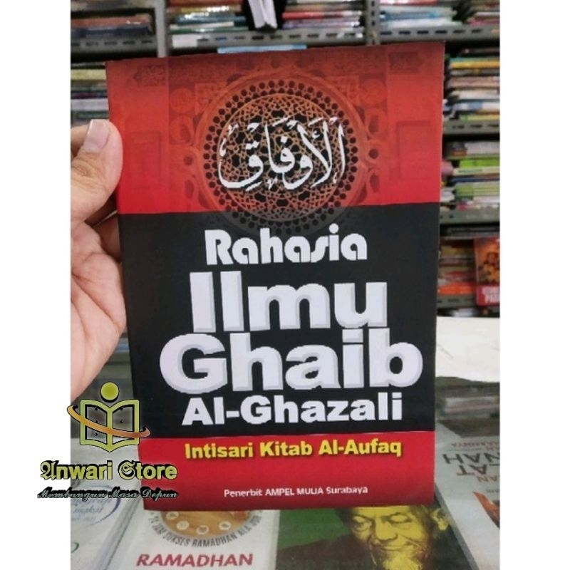 Buku Rahasia Ilmu Ghaib - Terjemah Kitab Al Aufaq - Imam Ghozali