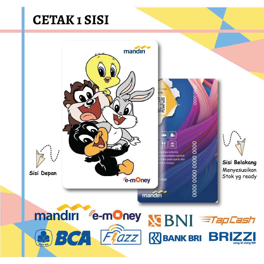 KARTU EMONEY ETOLL ANIME BABY LOONEY TUNES MANDIRI FLAZZ BCA GEN 2 BNI TAPCASH BRIZZI BRI - 1 SISI
