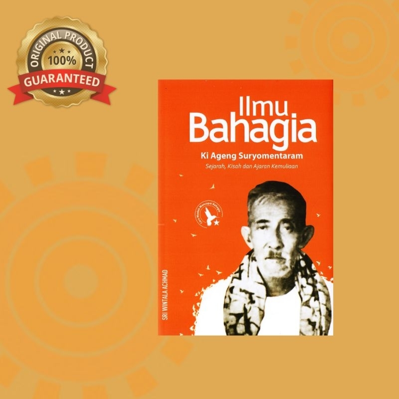 Ilmu Bahagia Ki Ageng Suryomentaram
