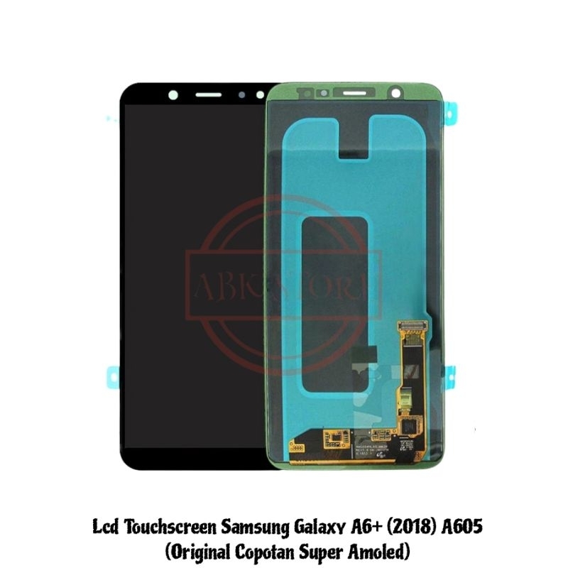 Lcd Touchscreen Samsung Galaxy A6 Plus (2018) A605 Original Copotan Super Amoled