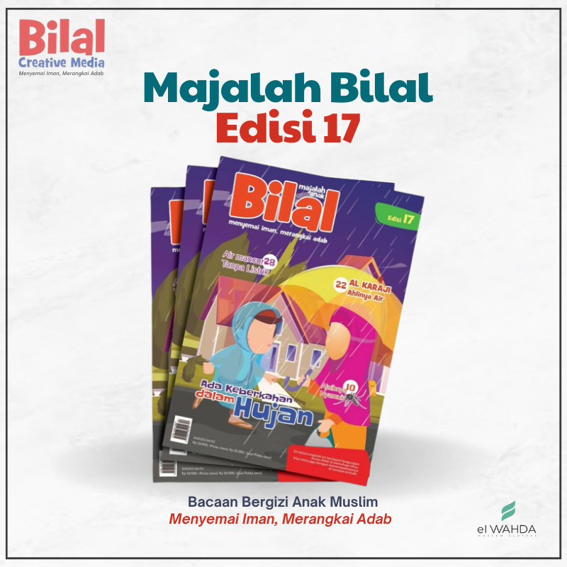 Majalah Bilal Edisi Terbaru Ke 17 Majalah Anak Muslim