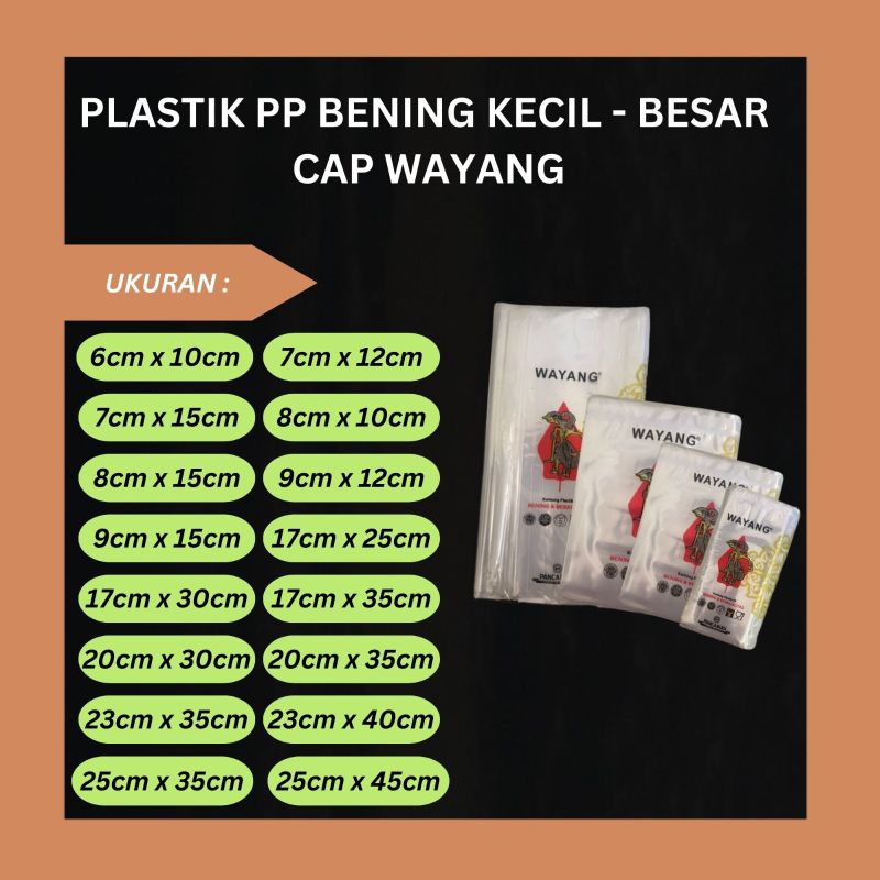 Kantong Plastik PP Wayang Uk.6×10/7×12/7×15/8×12/8×15/9×12/9×15 ketebalan 0.3 mic(250gr)