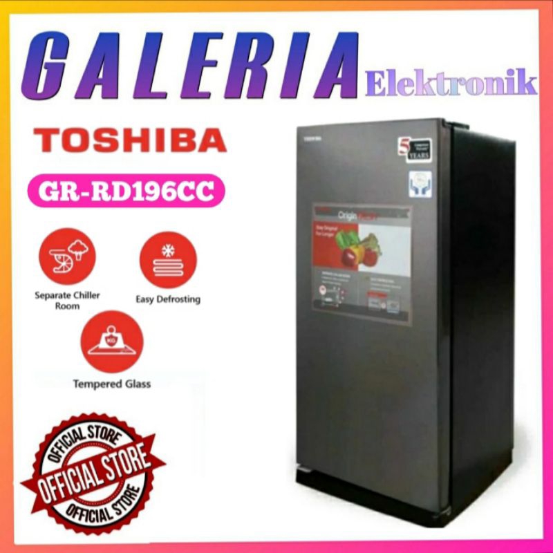 KULKAS 1 PINTU TOSHIBA GR-RD196CC