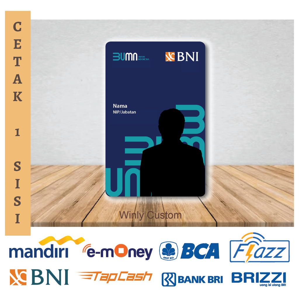 KARTU E MONEY ID CARD BANK BNI EMONEY CUSTOM E TOLL KARTU PEGAWAI BUMN NEW TERBARU - 1 SISI