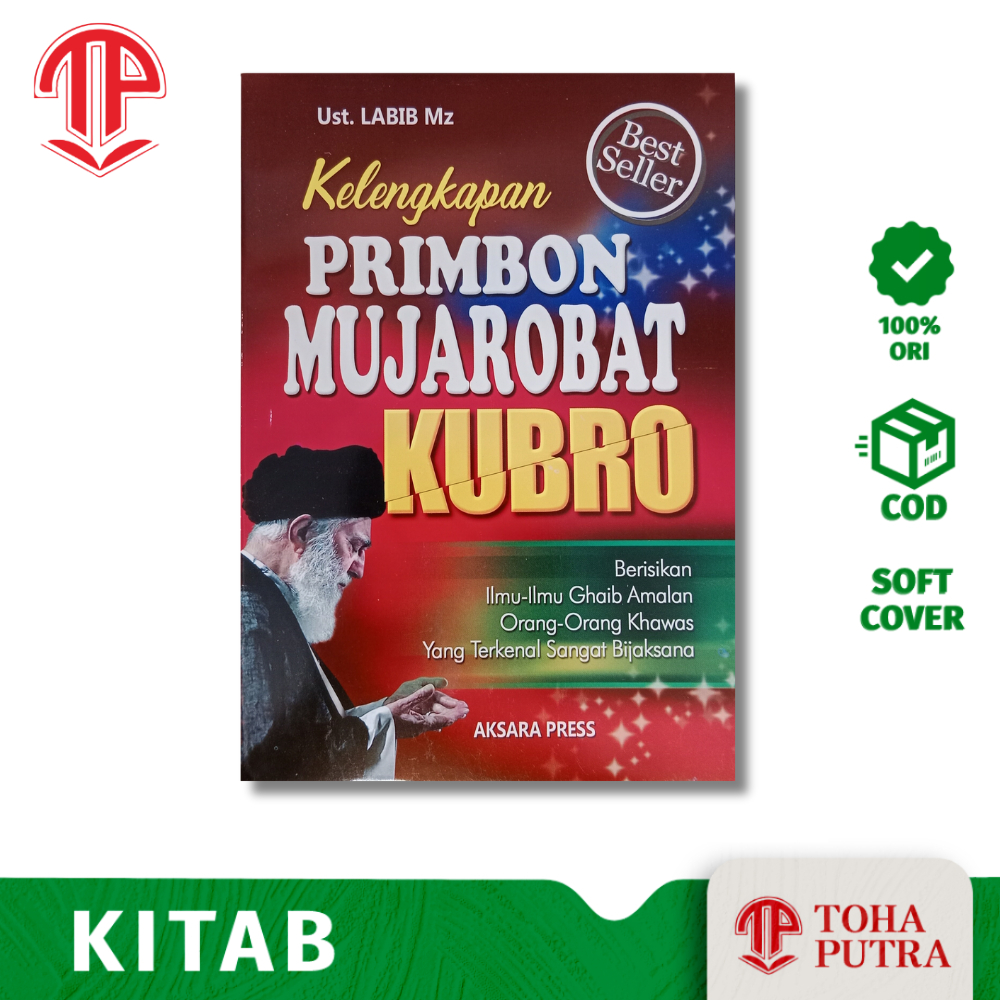 BUKU KITAB KELENGKAPAN PRIMBON MUJAROBAT KUBRO BAHASA INDONESIA ( AKSARA PRESS ) DILENGKAPI KUMPULAN