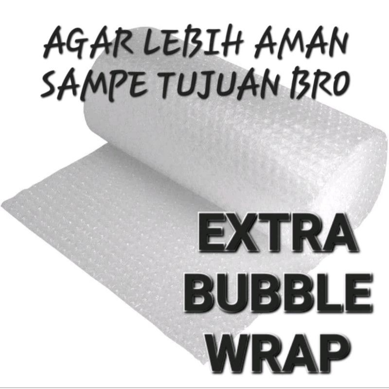 

EXTRA BUBBLE WRAP TAMBAHAN PACKING PESANAN SUPAYA LEBIH AMAN SAMPAI TUJUAN