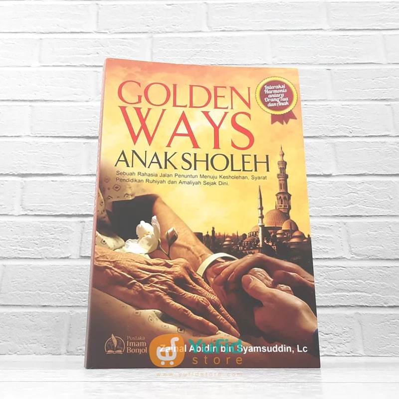 

Buku Golden Ways Anak Sholeh (Pustaka imam Bonjol)